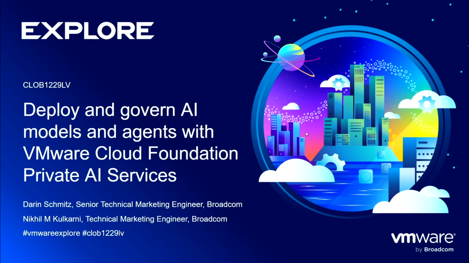 Darin Schmitz presenting Deploy and Govern AI Models and Agents with VCF Private AI Services at VMware Explore 2026